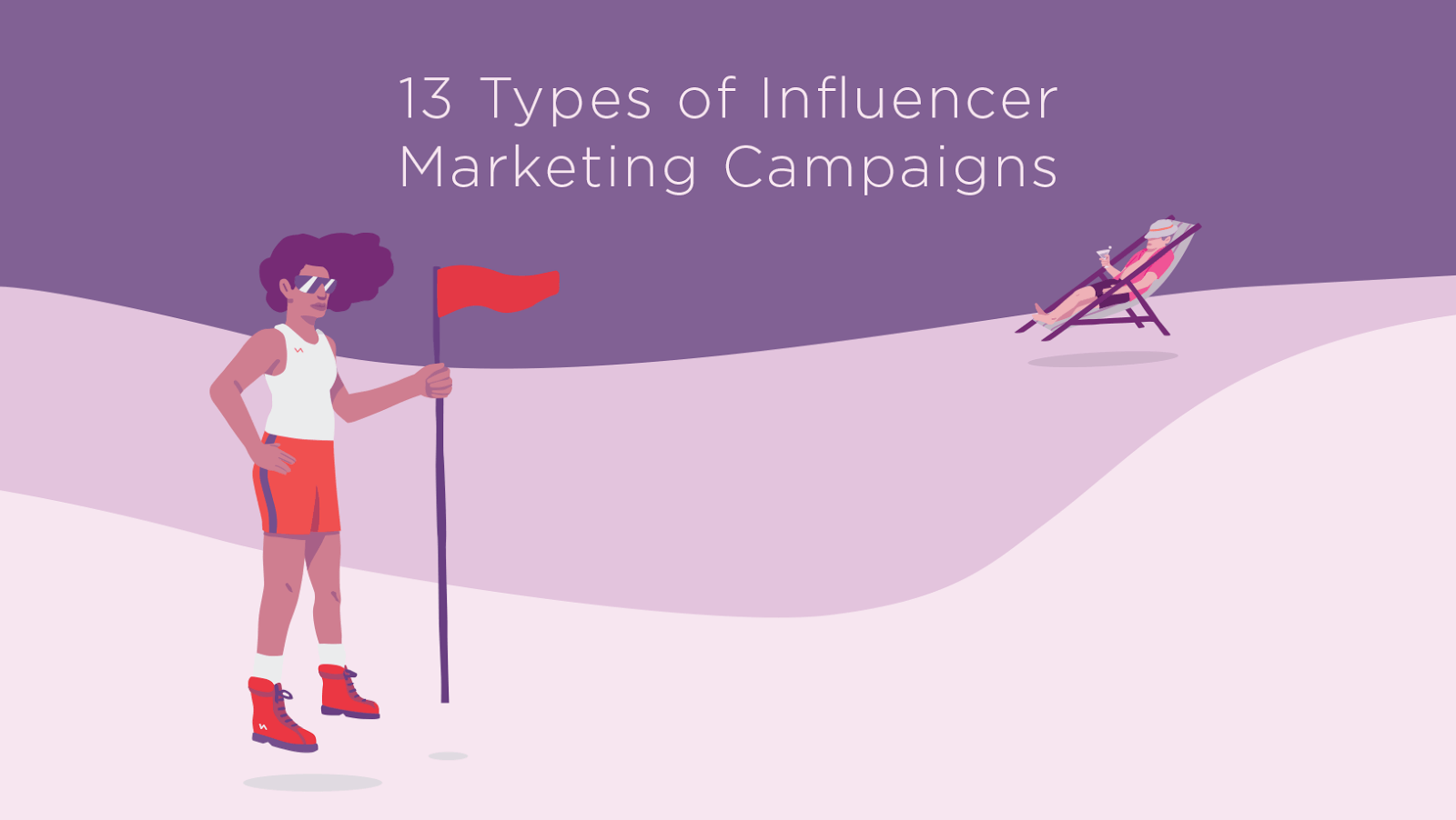 13 Types De Campagnes De Marketing D'influence Pour Compléter Votre ...